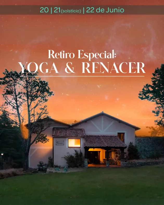 Retiro especial de Yoga & Renacer 20 al 22 Junio - 2025 - Imagen 2